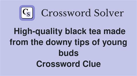 black tea crossword clue